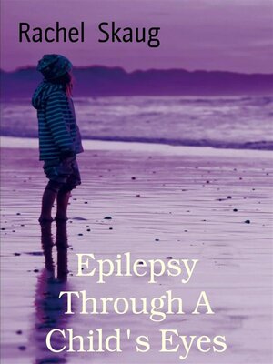 cover image of Epilepsy Through a Child's Eyes